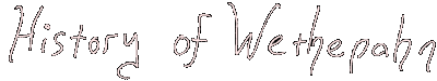 History of Wethepahn